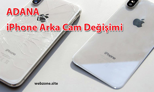 Adana iPhone Arka Cam Değişimi